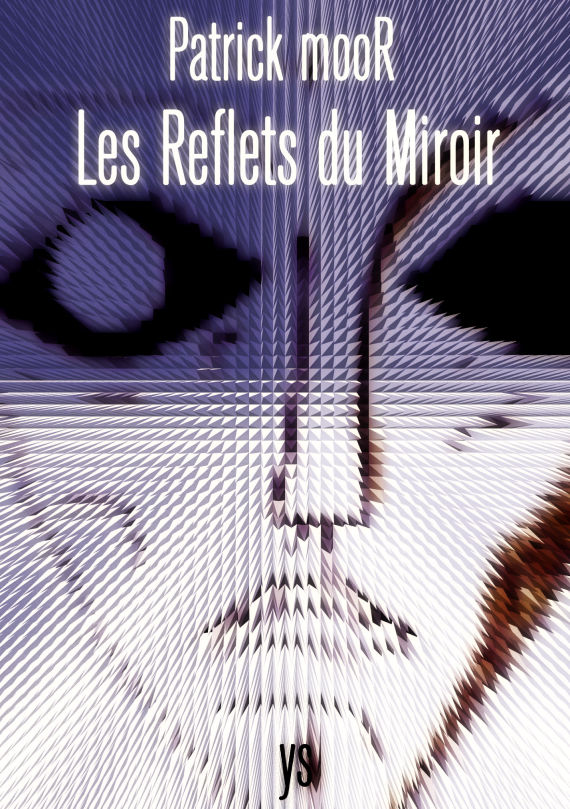 Roman Les Reflets du Miroir 2004  Patrick Moor