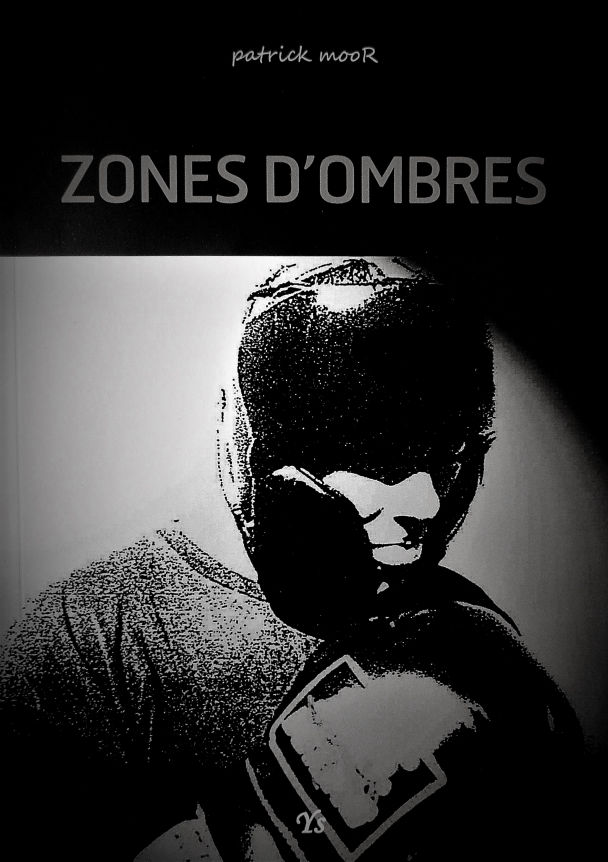 Zones d'Ombres Patrick Moor 2021